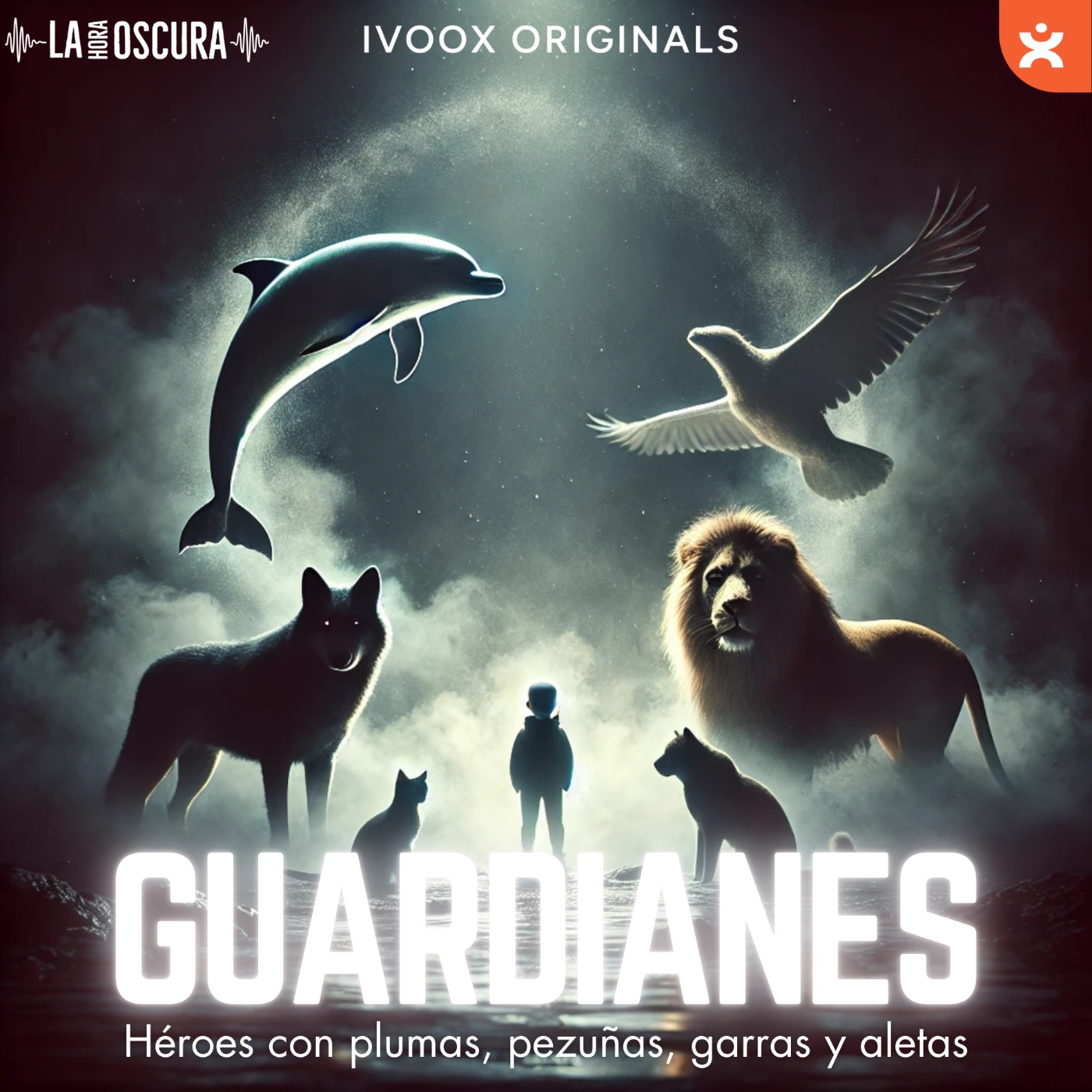 La Hora Oscura T10E18: "Guardianes: Héroes con plumas, pezuñas, garras y aletas"