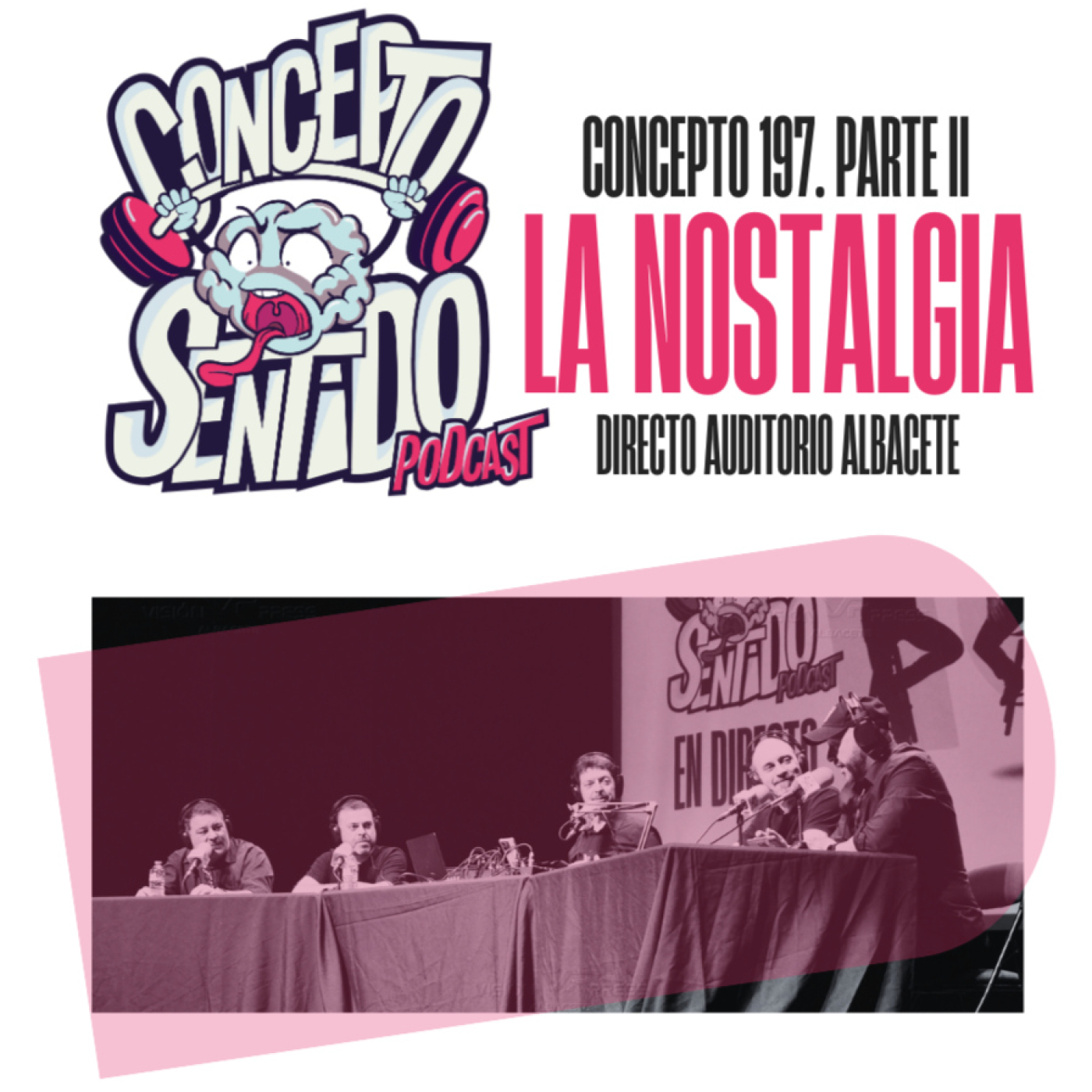 Concepto 197 |   LA NOSTALGIA (Parte 2)