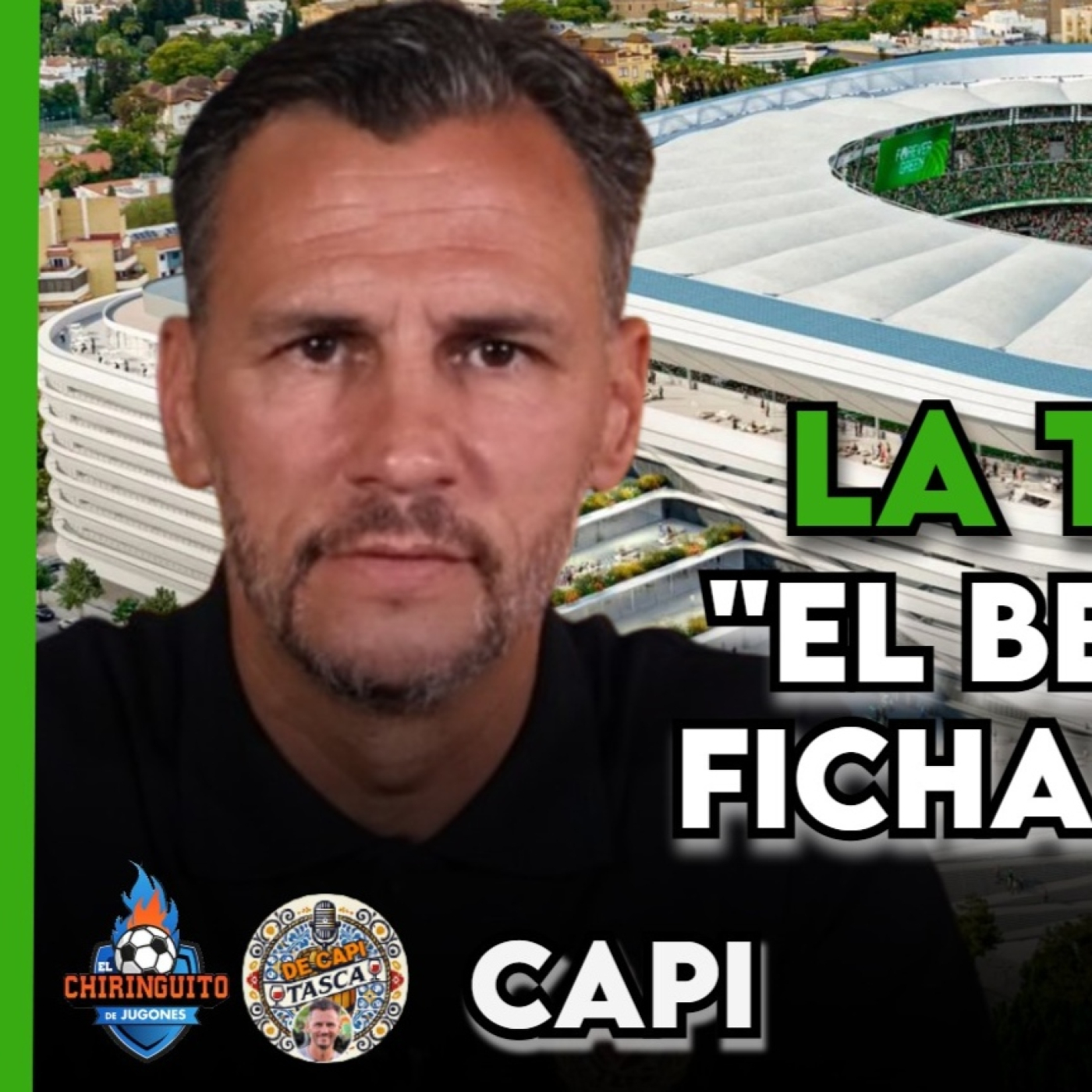   "EL BETIS NO me dejó FICHAR por el ATLETI" | 'LA TASCA DE CAPI' | EP. 33 COMPLETO episode artwork