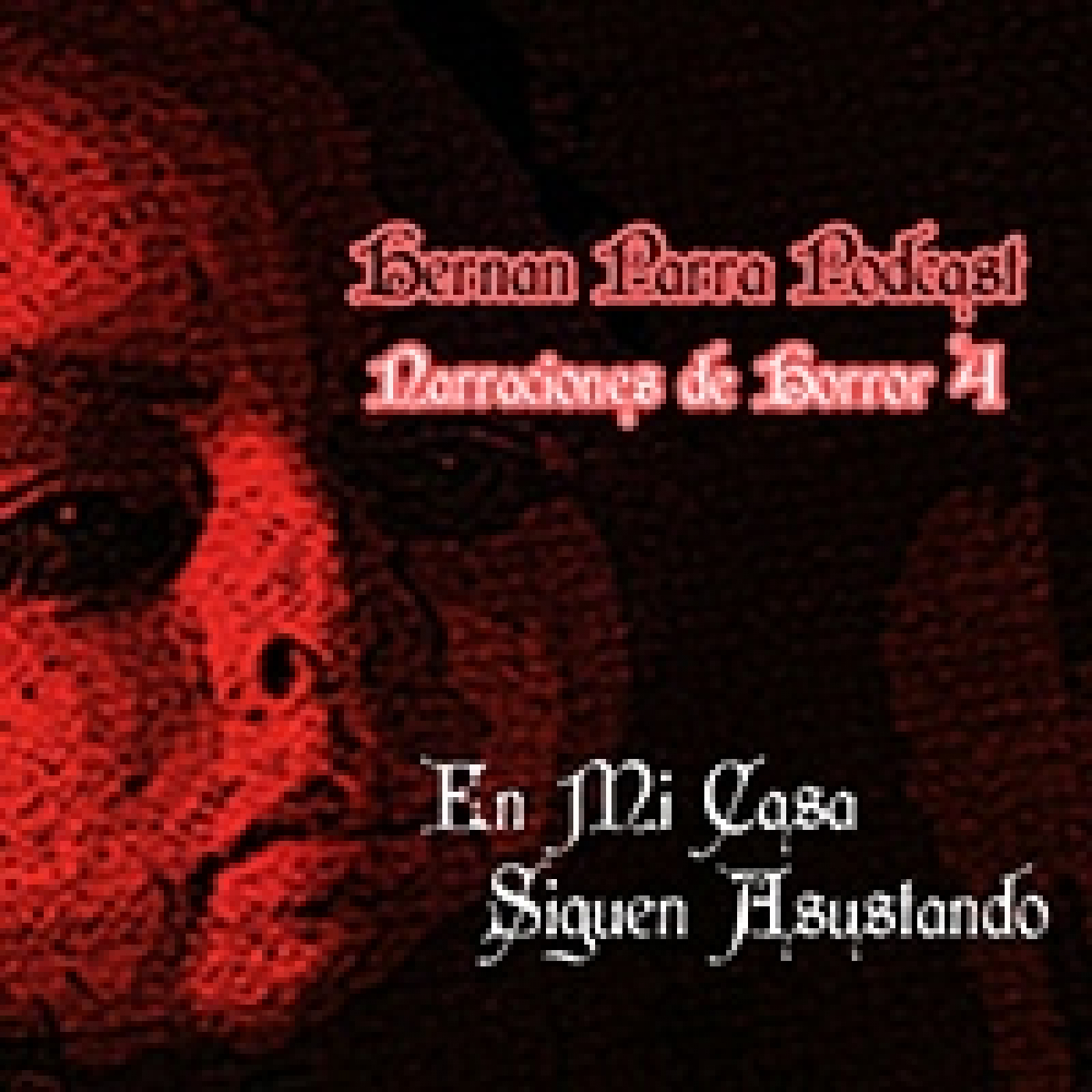 En Mi Casa Siguen Asustando episode artwork