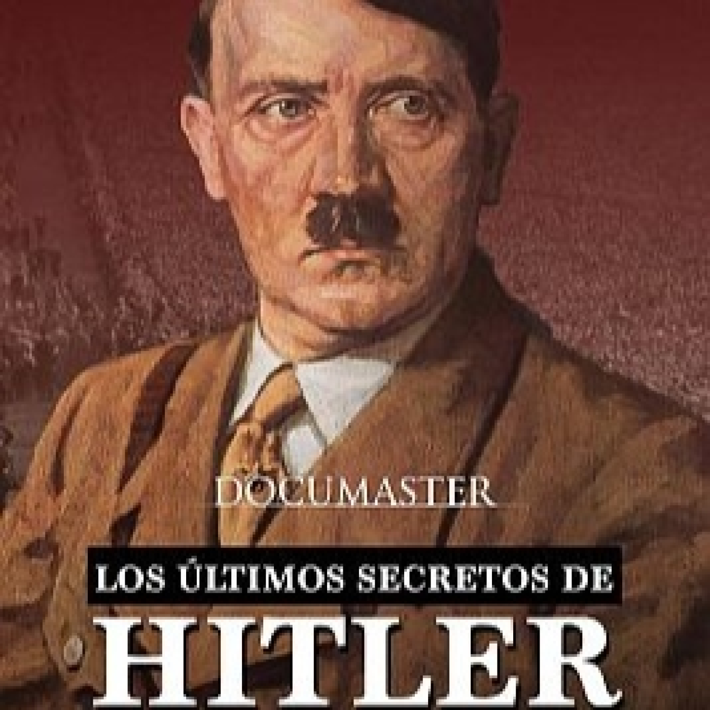 Los últimos secretos de Hitler - Episodio exclusivo para mecenas - podcast episode cover