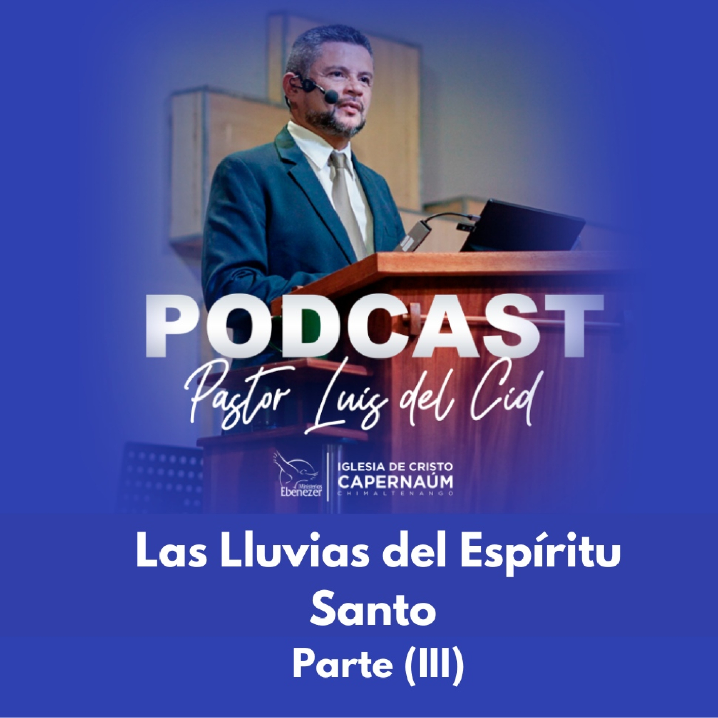 Las Lluvias del Espíritu Santo (Parte III)