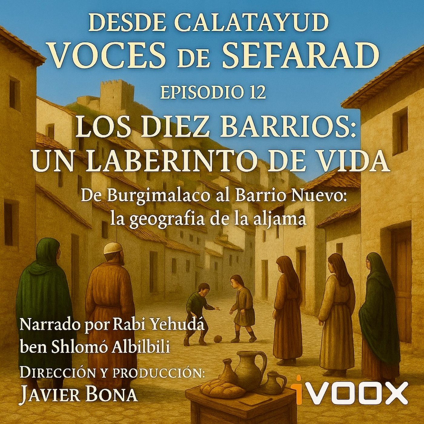 EPISODIO 12 – Los diez barrios: un laberinto de vida episode artwork