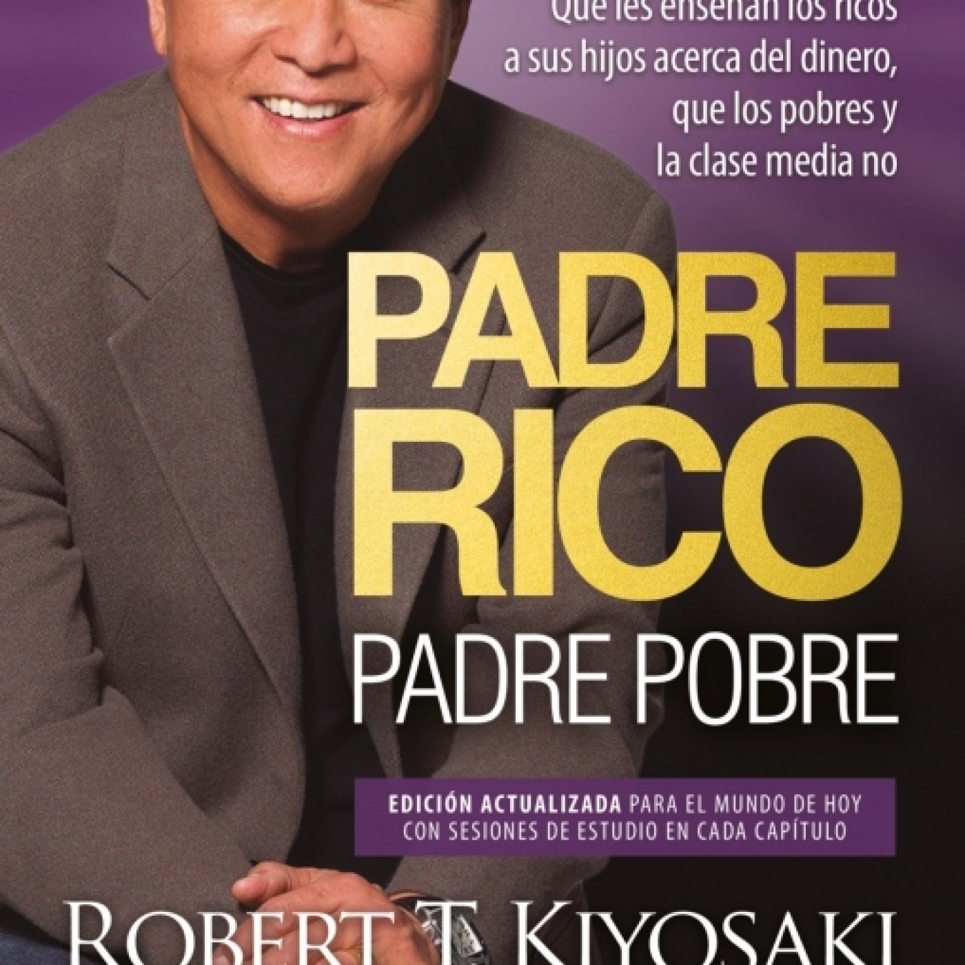 Libro Padre Rico, Padre pobre Robert Kiyosaki