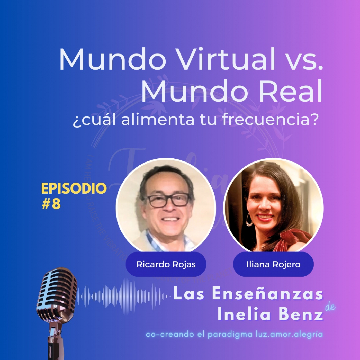 Iliana&Ricardo, Consciencia y Plenitud