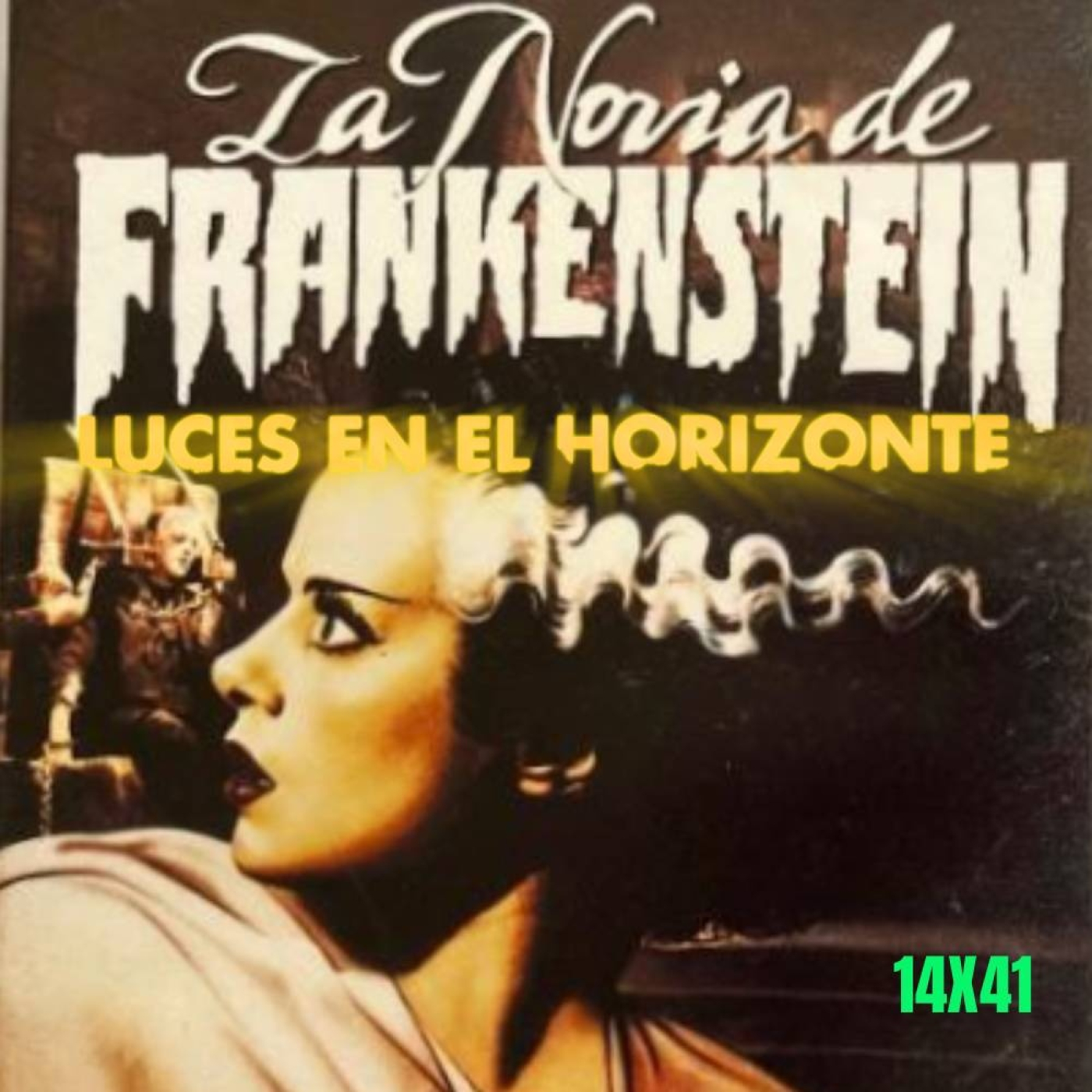La Novia de Frankenstein - Luces en el Horizonte 14X41