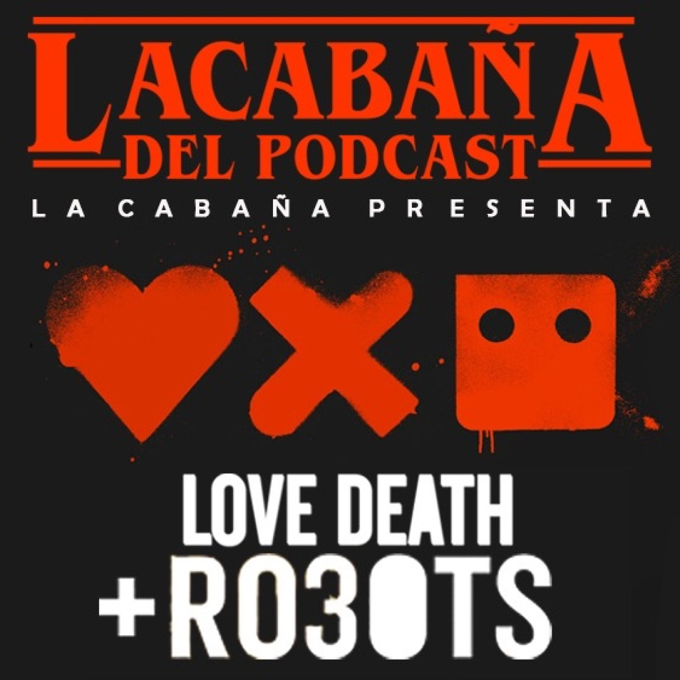 6x41 La Cabaña presenta: Especial Love Death & Robots Temporada 3 episode artwork