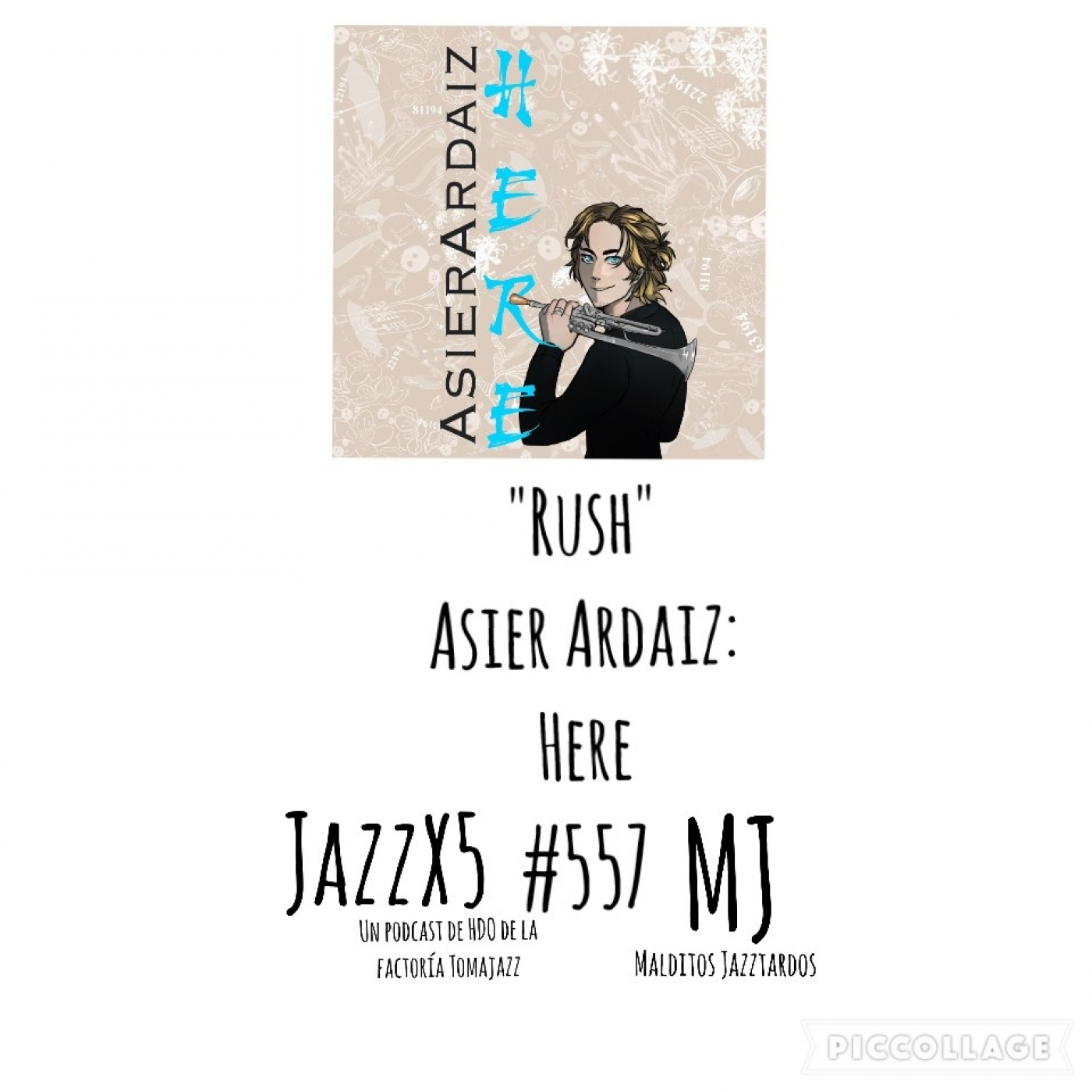 "Rush" [Asier Ardaiz: Here (Autoeditado, 2022)] Por Pachi Tapiz. JazzX5 #557 [Minipodcast de jazz]