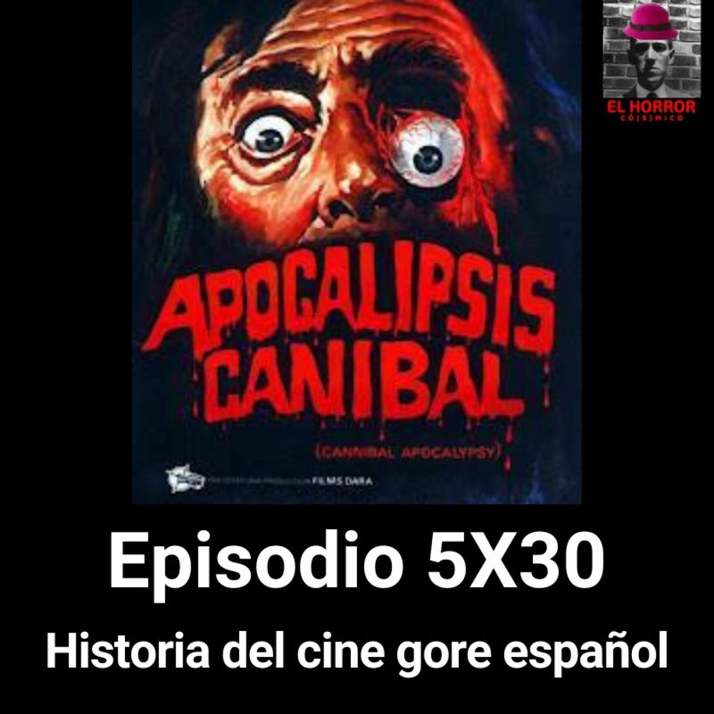 EHC 5X30. Historia del cine gore español