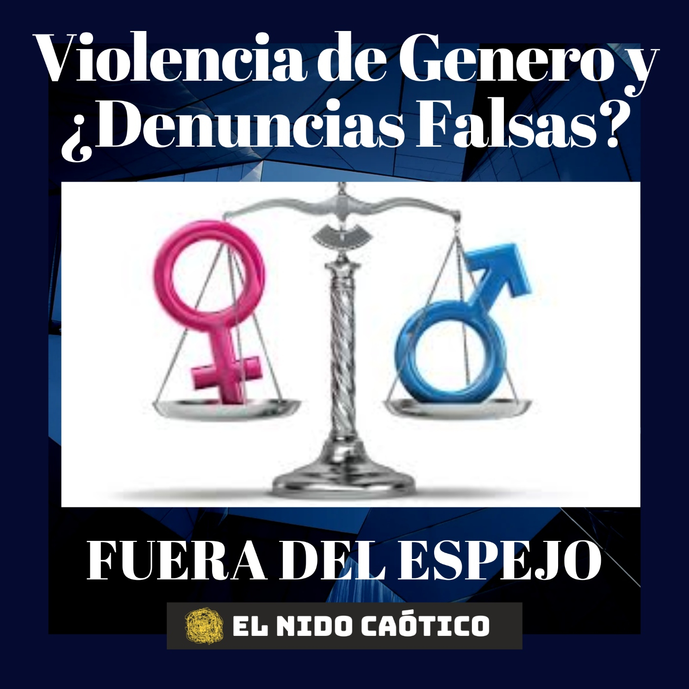 Violencia de Genero y ¿Denuncias Falsas?