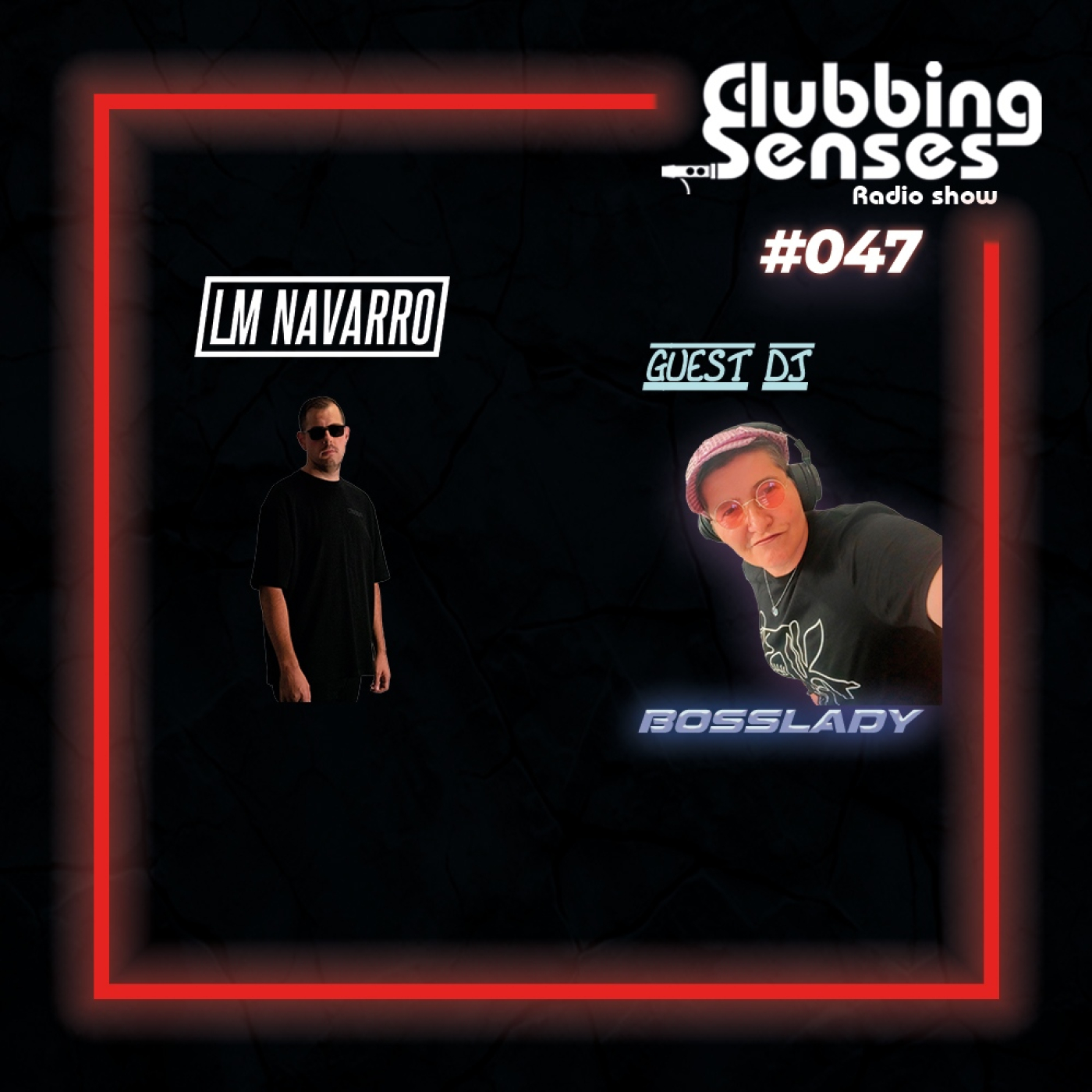 Clubbing Senses 047 | Guest DJ: Bosslady episode artwork