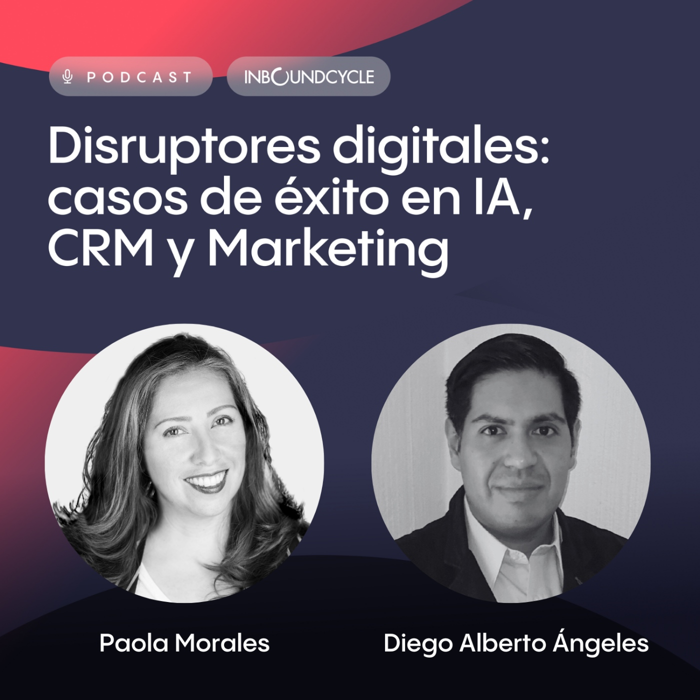 #442-Diego Ángeles Valencia, Customer Service and Collaboration Manager en Colgate-Palmolive - ¿Cómo romper paradigmas?