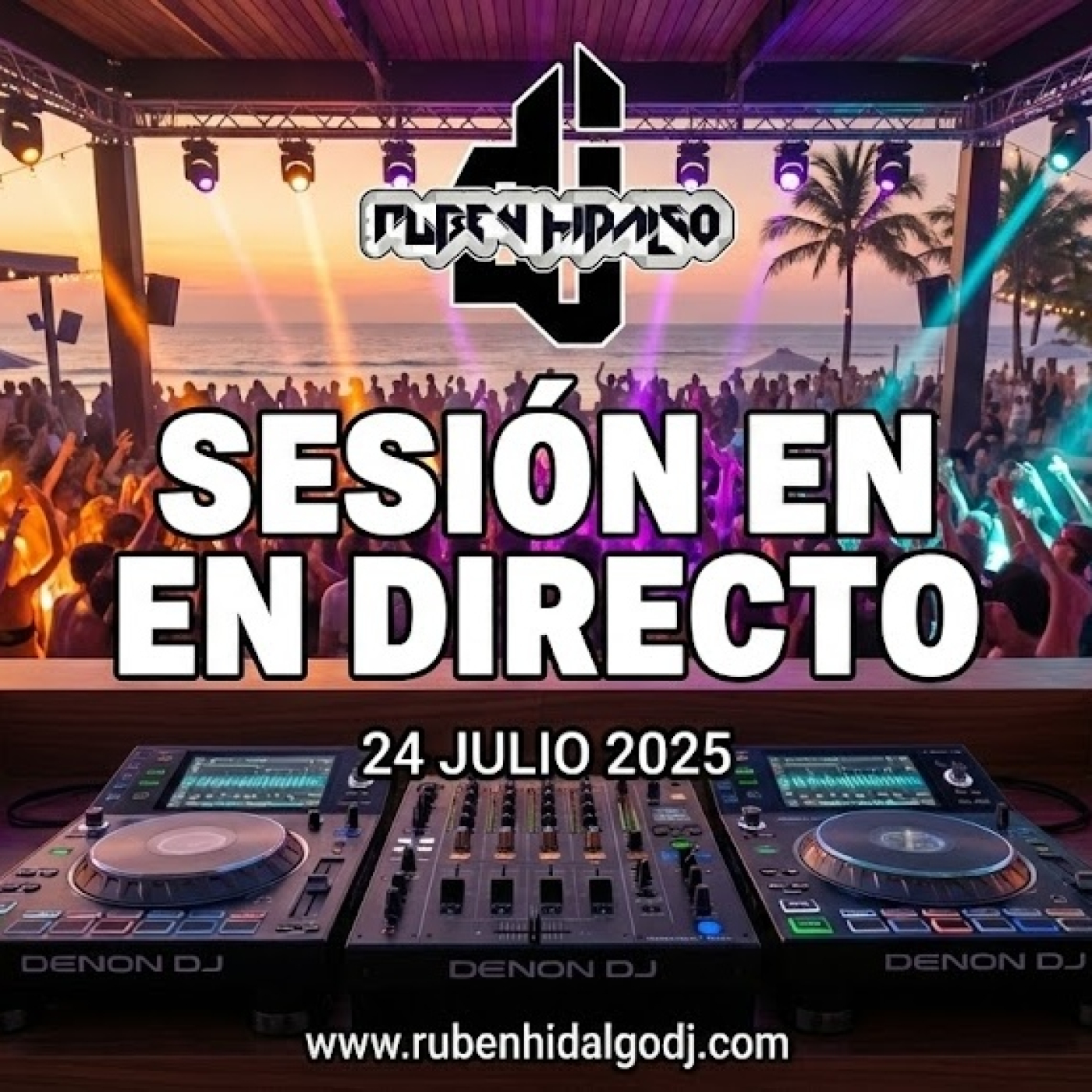 Dj Ruben Hidalgo - Sesión en Directo - 24 Julio 2025 - www.rubenhidalgodj.com episode artwork