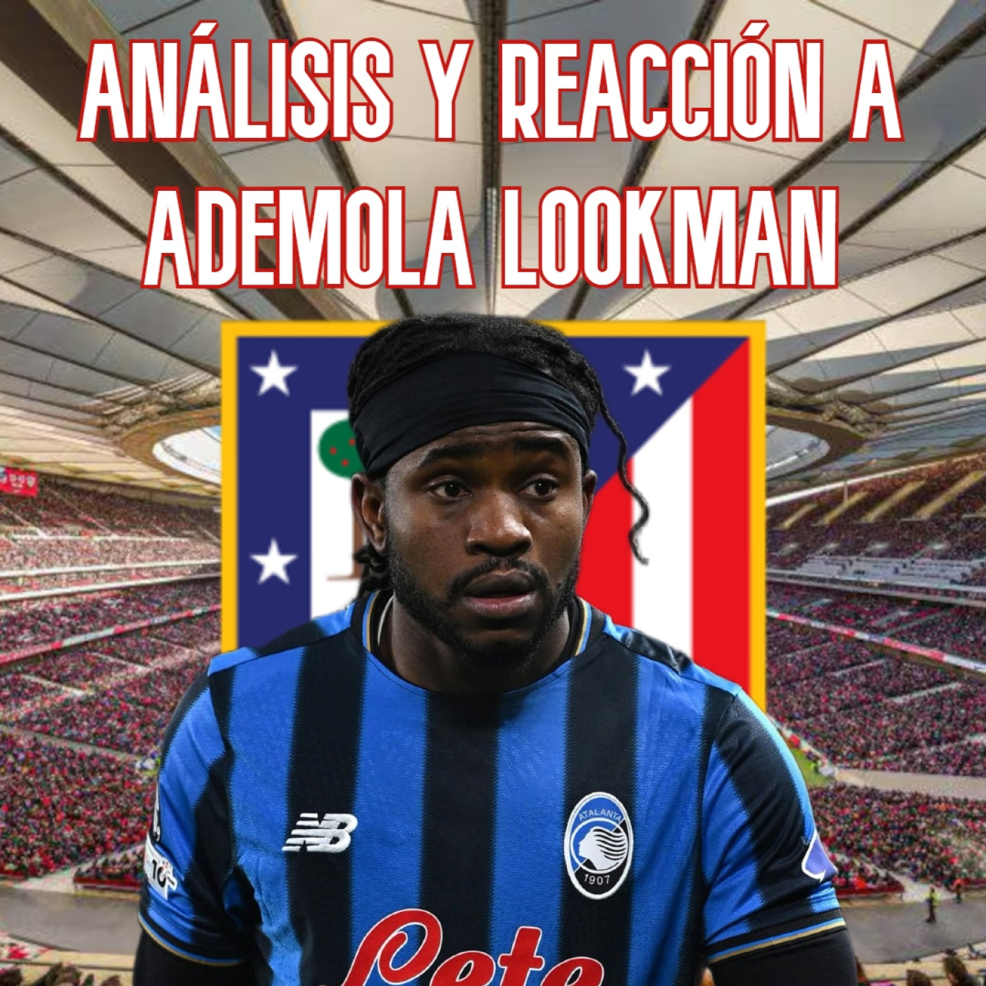 ASÍ JUEGA ADEMOLA LOOKMAN | ANÁLISIS y REACCIONANDO al NUEVO ATACANTE del ATLÉTICO DE MADRID episode artwork