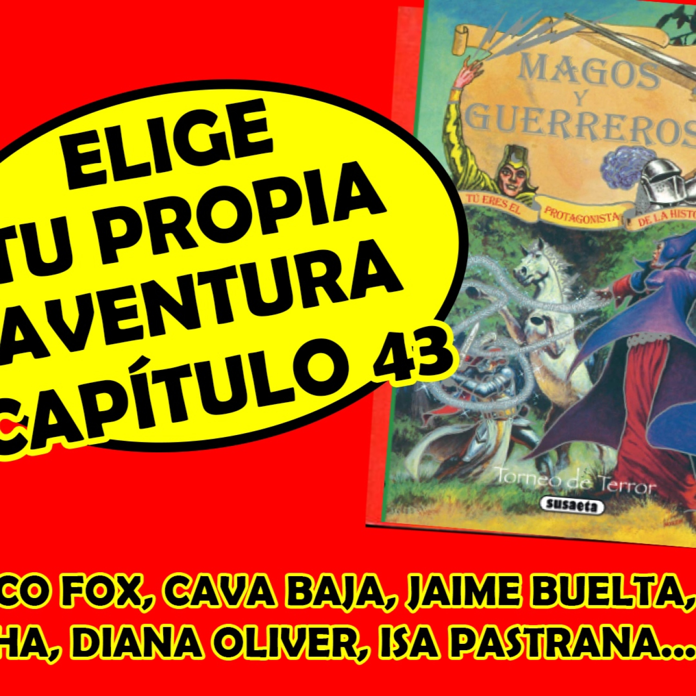#EligeTuPropiaAventura: Capítulo 43 - Magos y Guerreros - El Torneo del Terror episode artwork