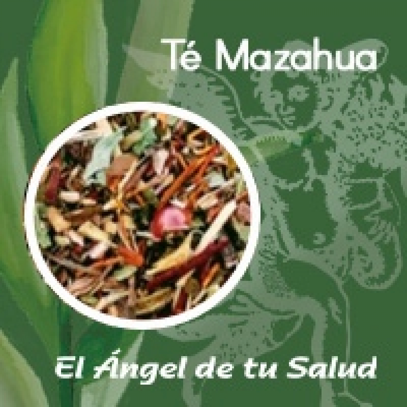 El Ángel de tu Salud - Té Mazahua ** episode artwork