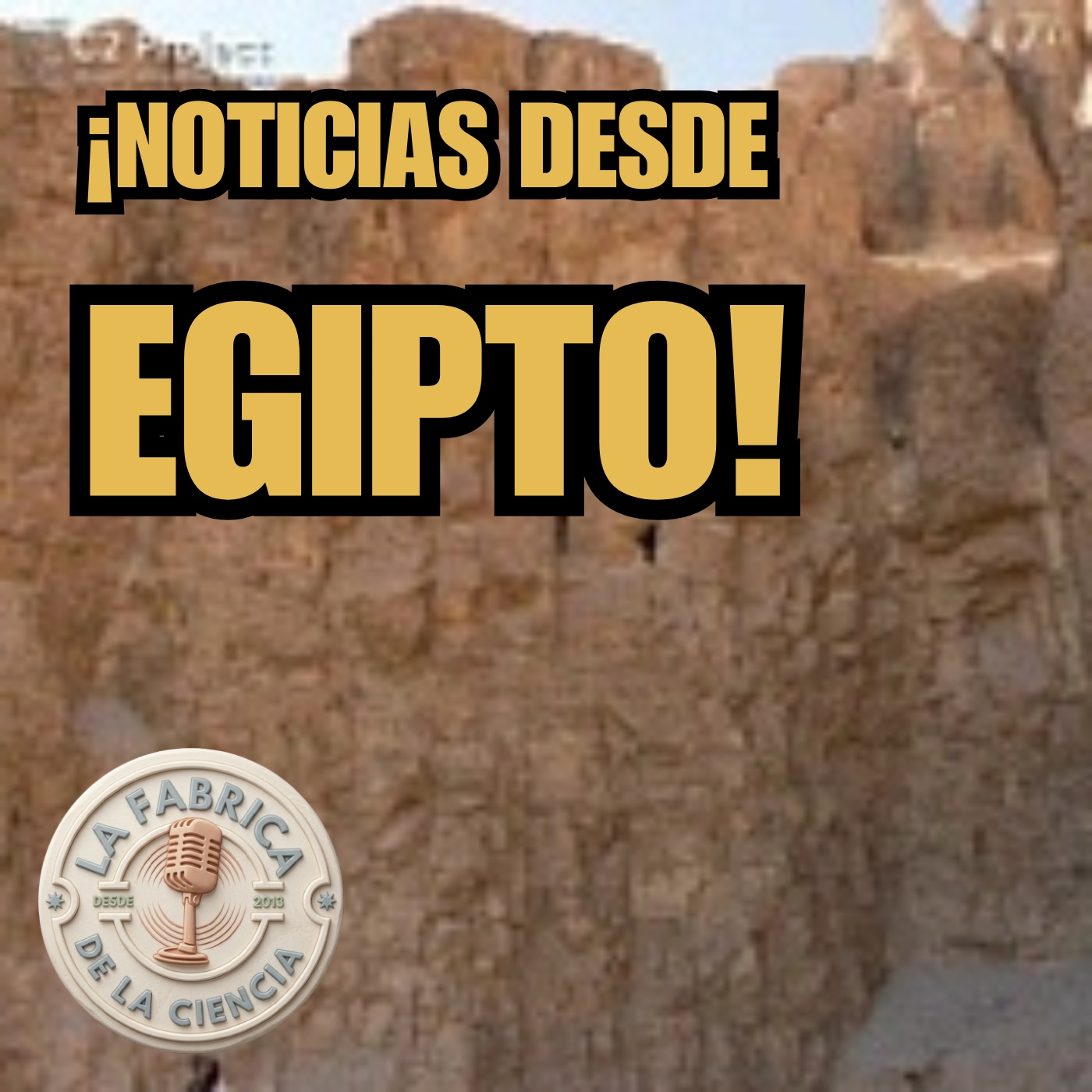 Noticias en el legendario valle del C2 en LUXOR. José Ramón Pérez Accino. 688. LFDLC episode artwork