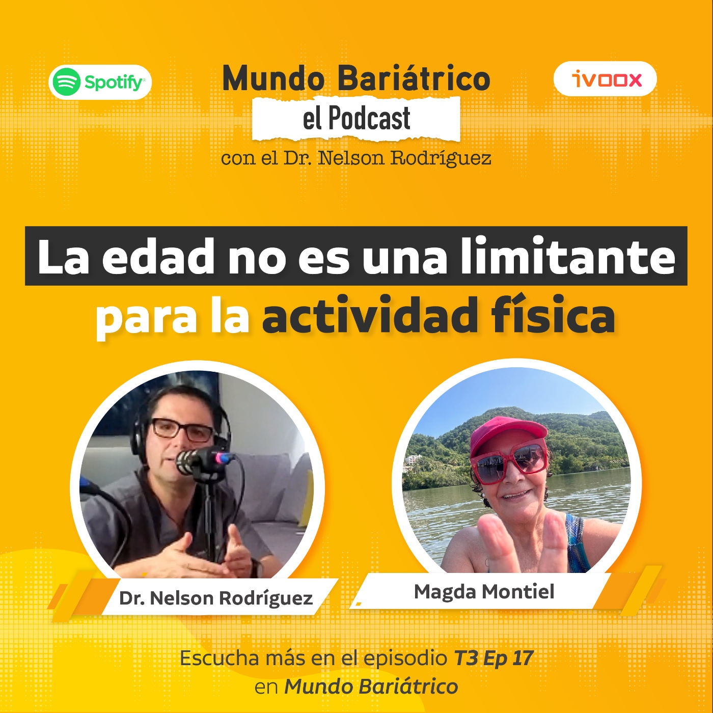 Mundo Bariátrico "La edad no es una limitante para la actividad física" T3 EP 17