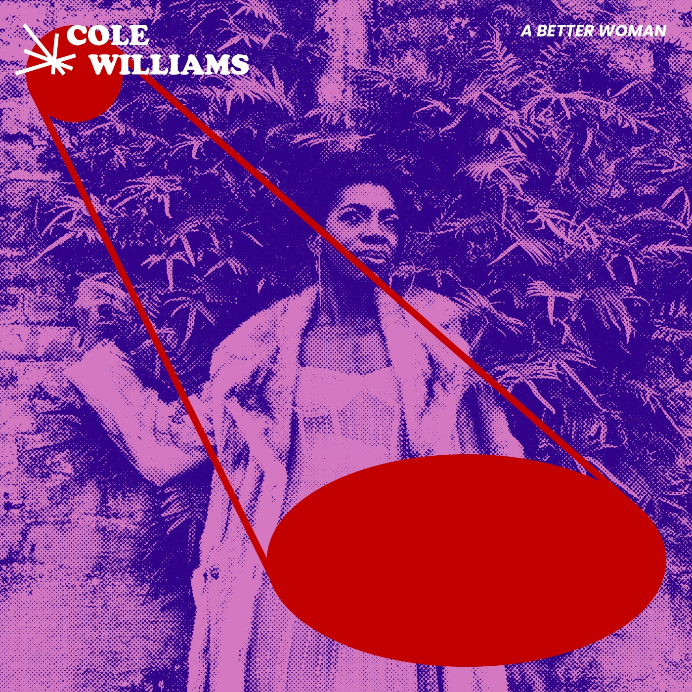 COLE WILLIAMS - A Better Woman. episode artwork