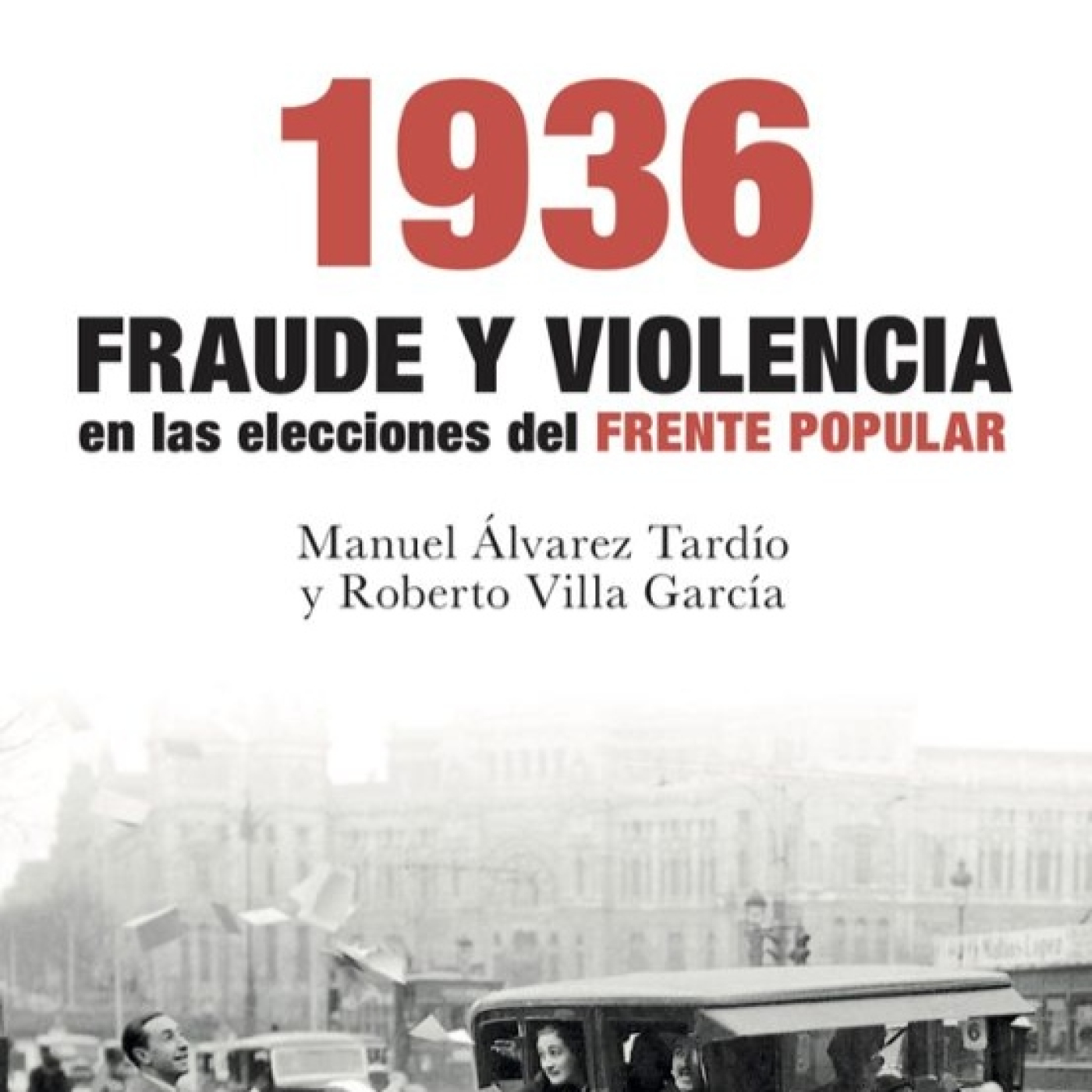 FRAUDE Y VIOLENCIA EN LAS ELECCIONES DE 1936 episode artwork