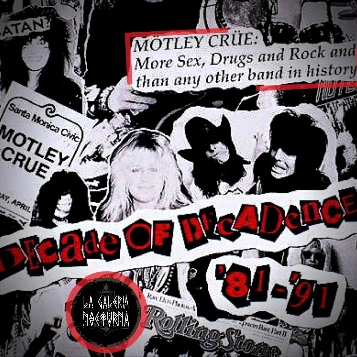 La Galeria Nocturna | Decada de Decadencia con Motley Crue episode artwork