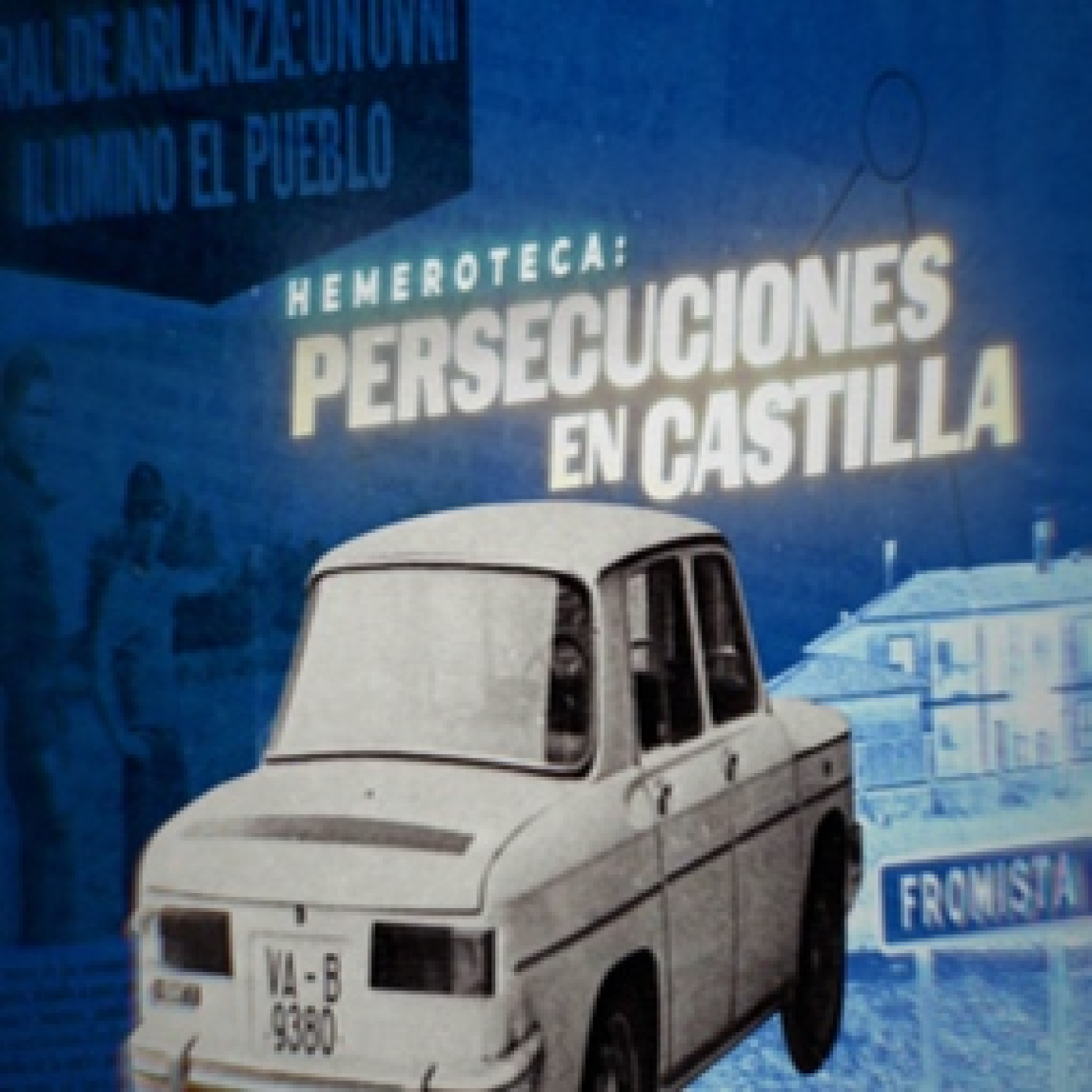 Cuarto Milenio: Persecuciones en Castilla