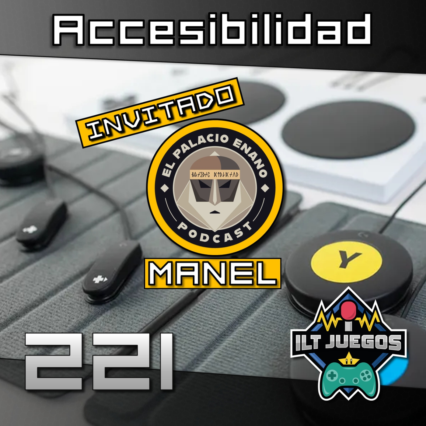 ILT 221: La accesibilidad en los videojuegos (con Manel de El Palacio Enano Podcast) episode artwork