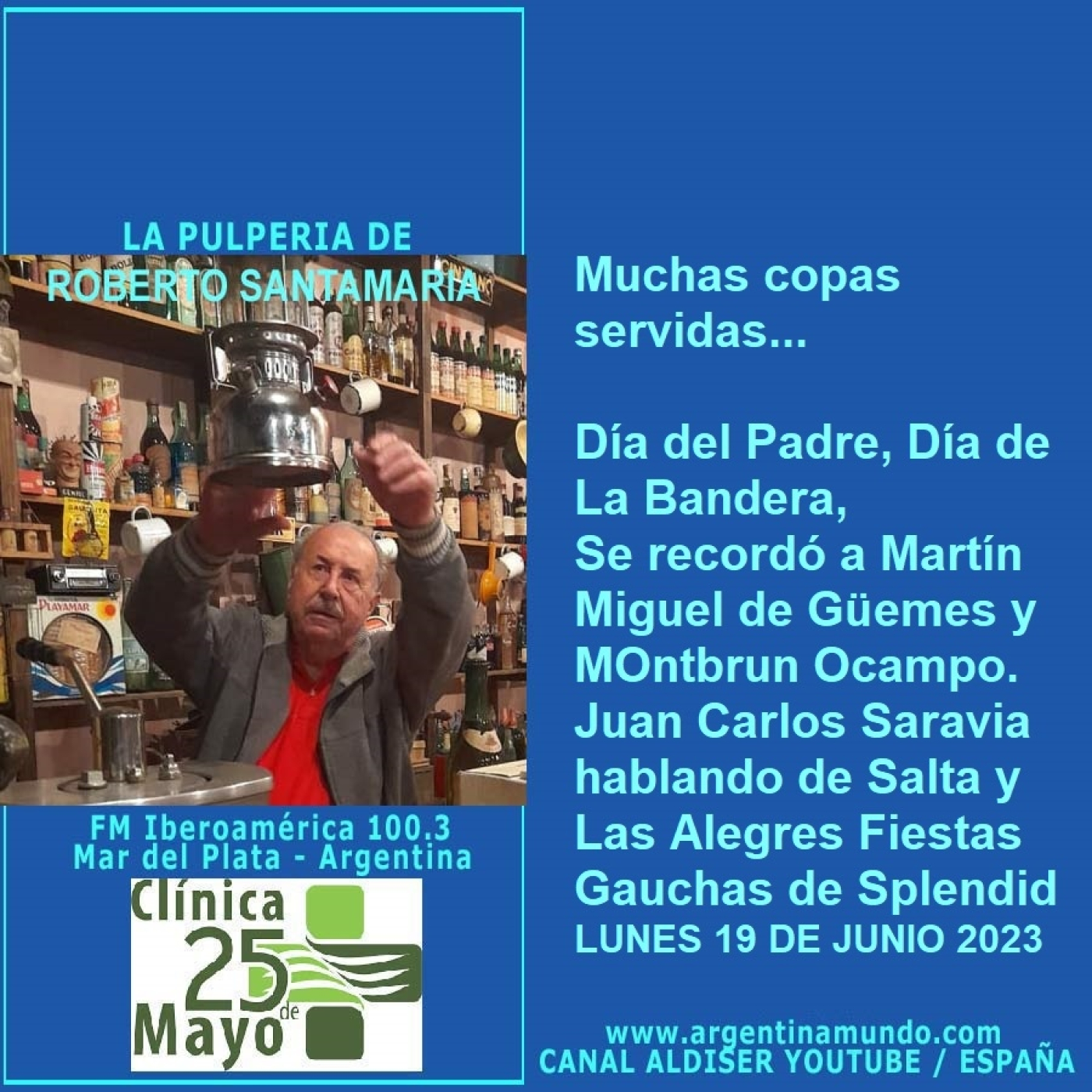Día del Padre y La Bandera Argetina - LaPulperia de Roberto Santamaría - Mar del plata episode artwork