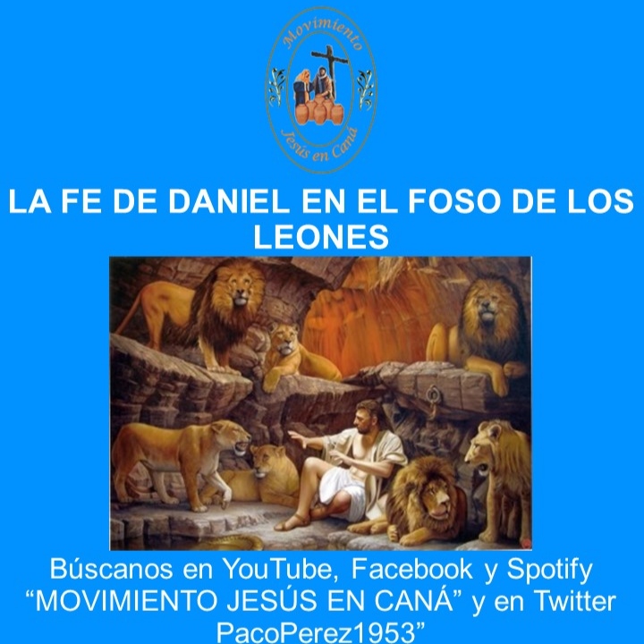 Ep201: LA FE DE DANIEL EN EL FOSO DE LOS LEONES - MOVIMIENTO JESUS EN CANA  - TU ANDAR DIARIO - Podcast en iVoox