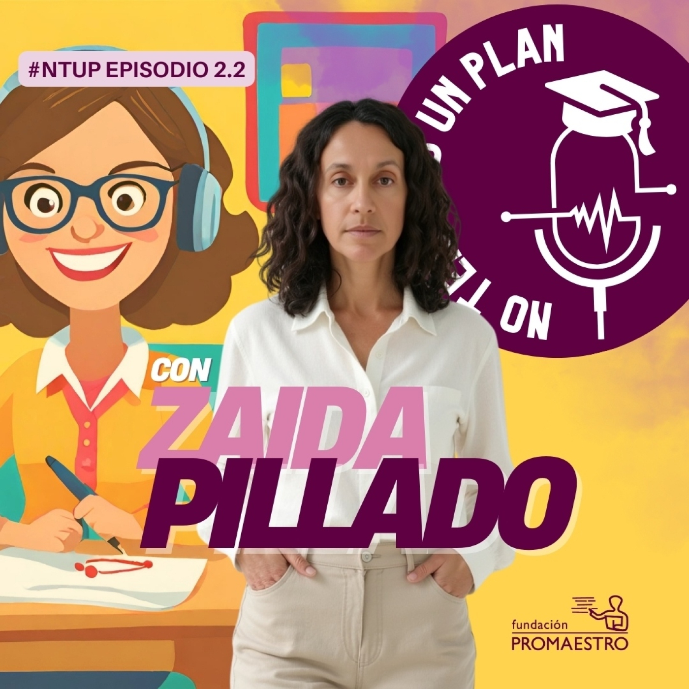 Del mundo corporativo al aula, con Zaida Pillado episode artwork