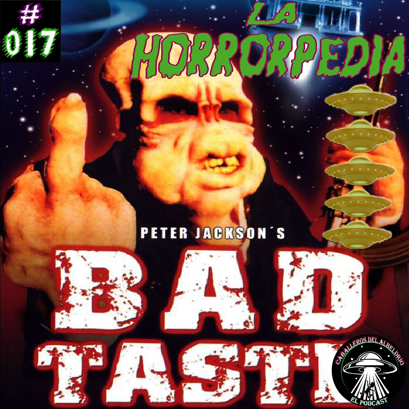 La Horrorpedia 017 - Bad Taste (Mal Gusto) episode artwork