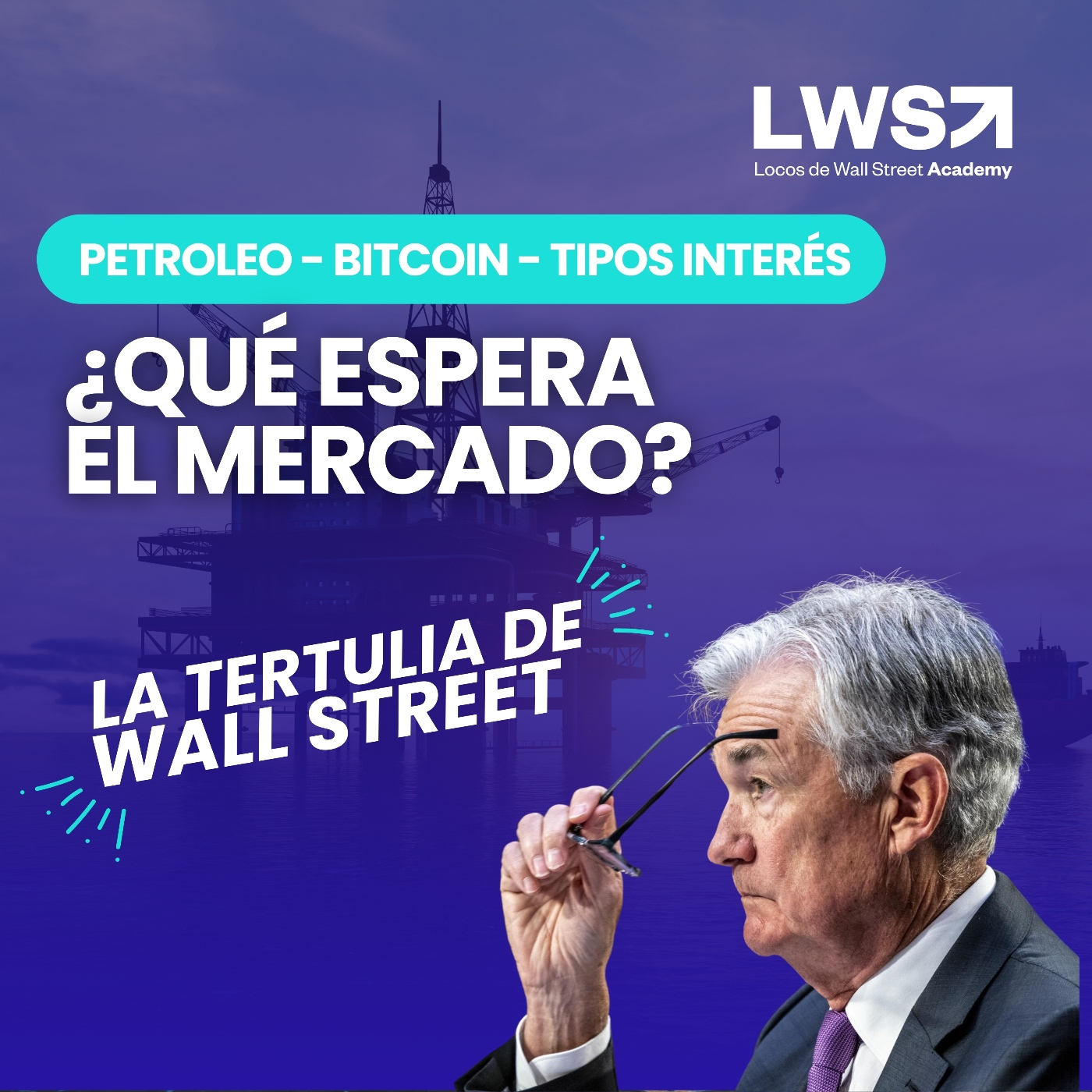 La TERTULIA de WALL STREET #2. Bitcoin, Petróleo y Tipos de interés ➡️¿Qué espera el mercado?