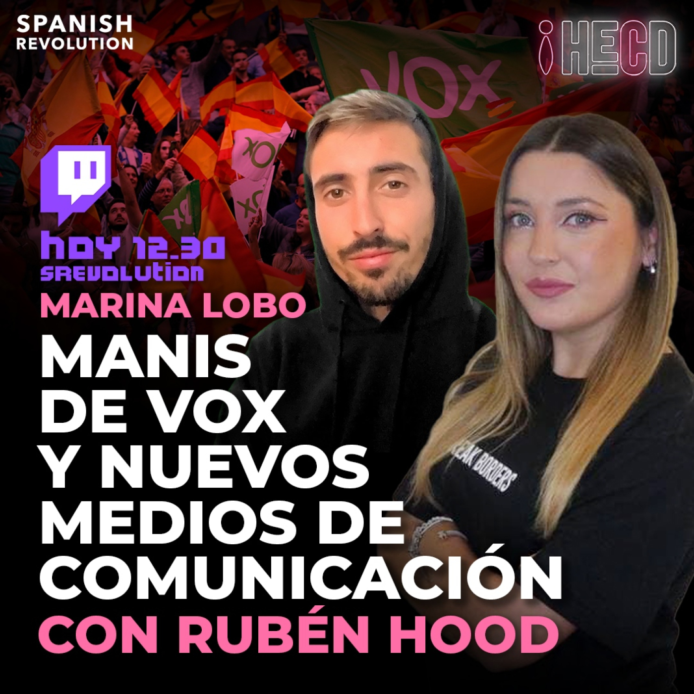 HECD 195 - Entrevista a Rubén Hood + Manifestación Vox contra la democracia + el spot más random+ Canal Red + Dani Alves