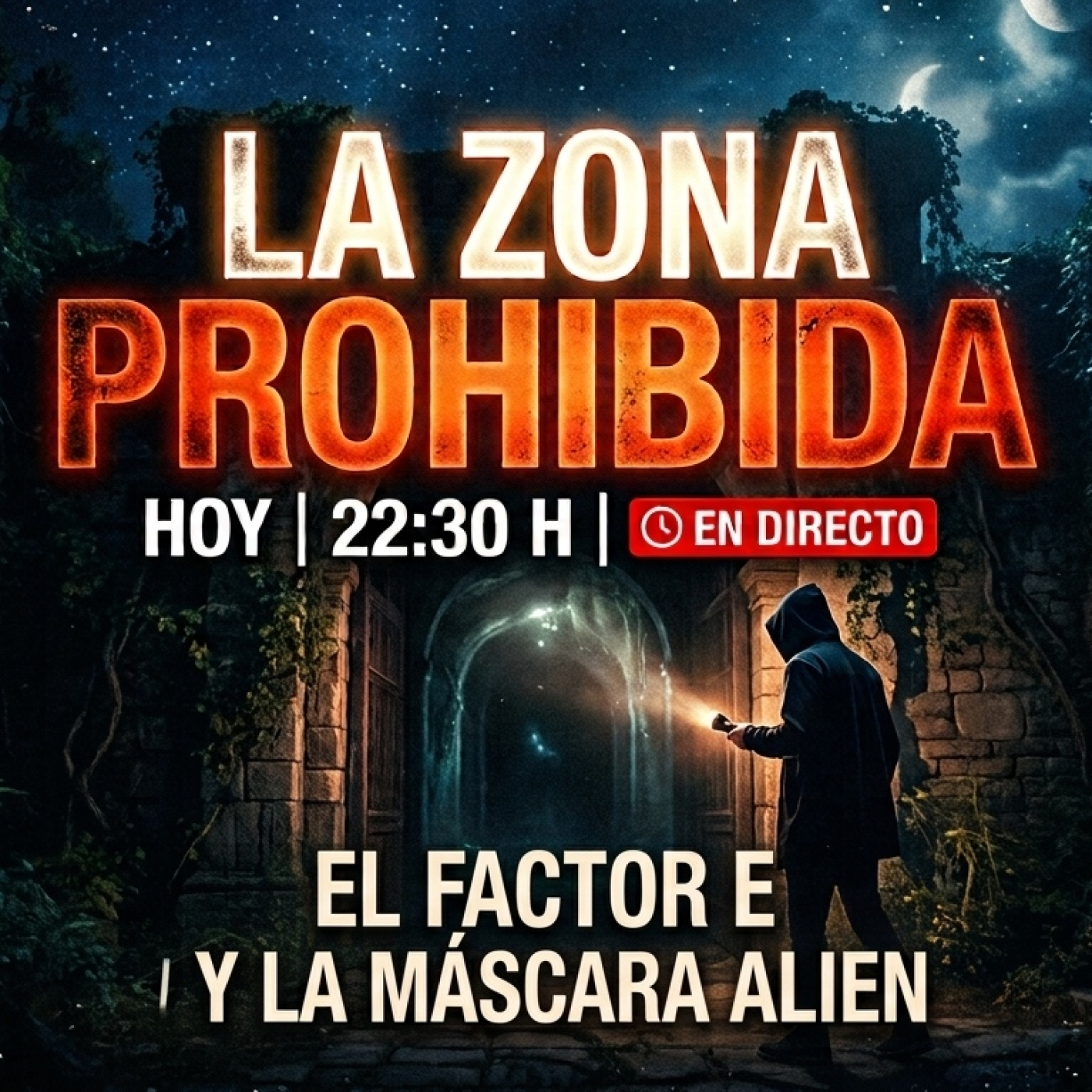 EL FACTOR E Y LA MÁSCARA ALIEN - PROGRAMA 57 - episode artwork