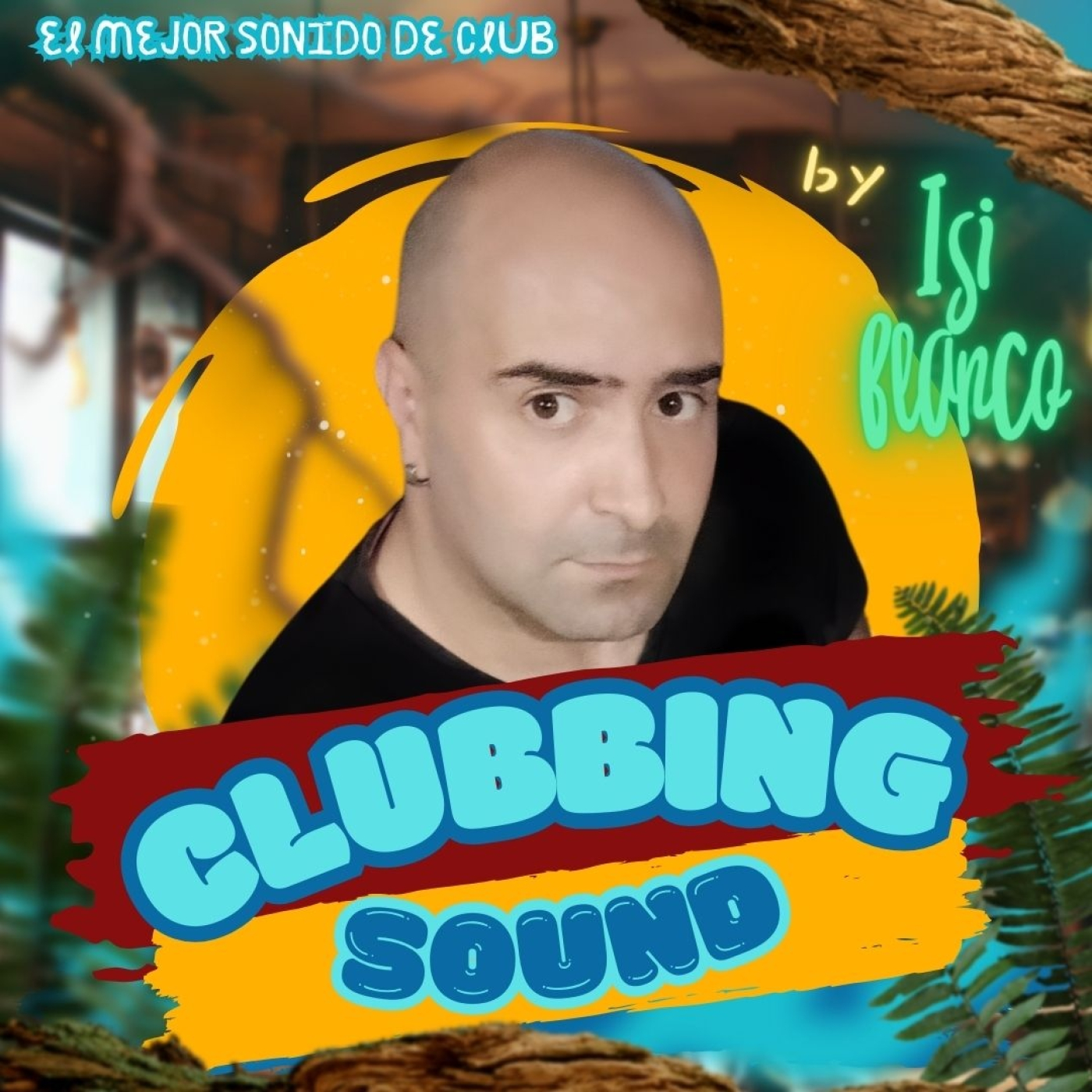 CLUBBING SOUND 016 Radio Show by Isi Blanco (22.06.2024) episode artwork