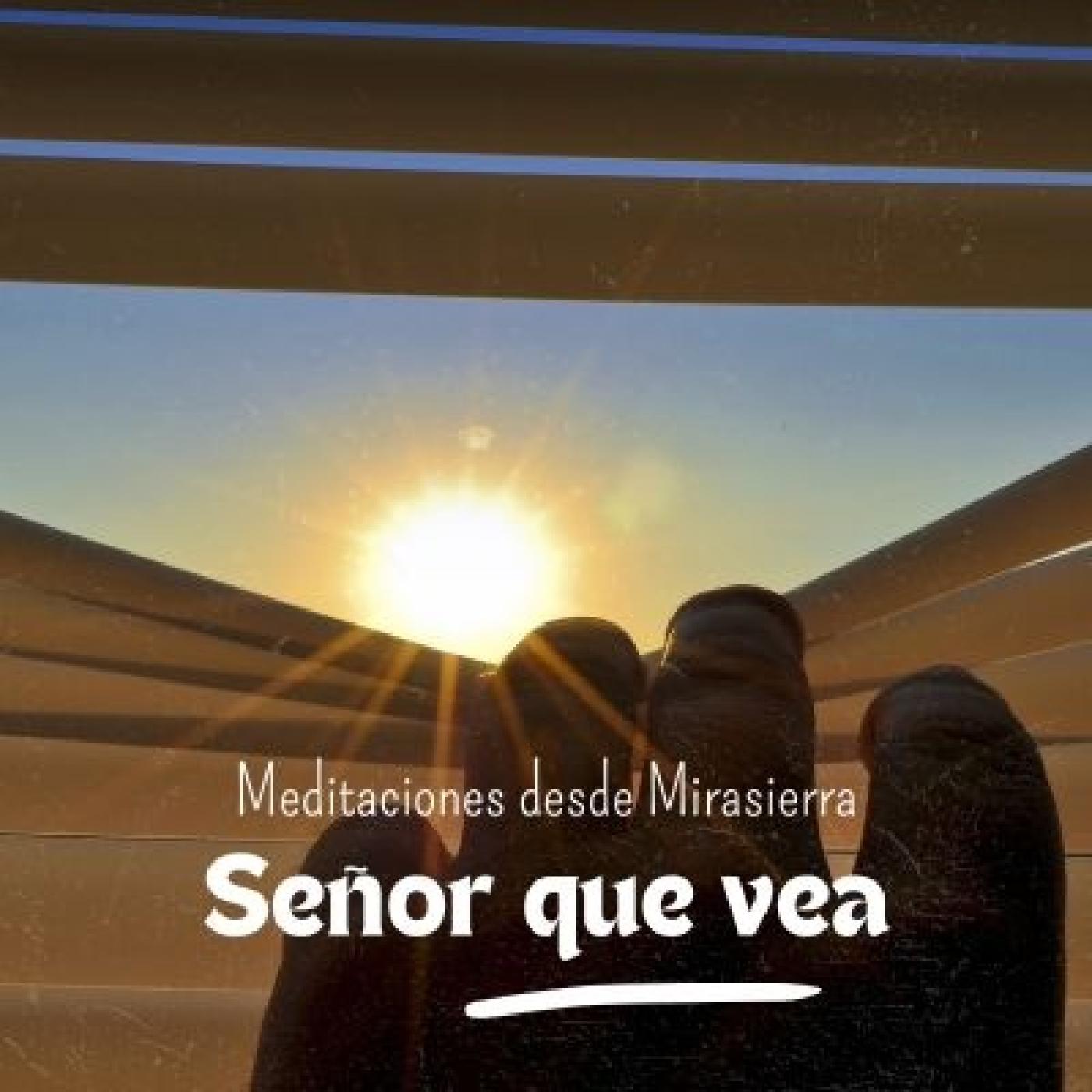 Meditaciones desde Mirasierra