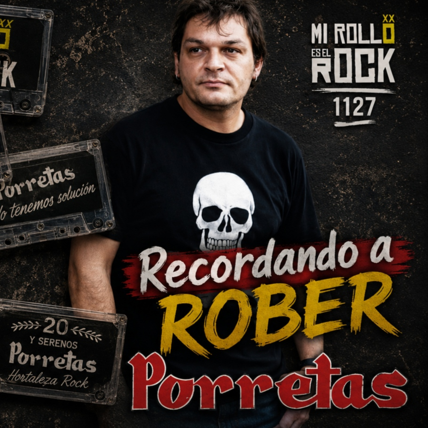 15 años sin ROBER de Porretas - MI ROLLO ES EL ROCK 1127 episode artwork