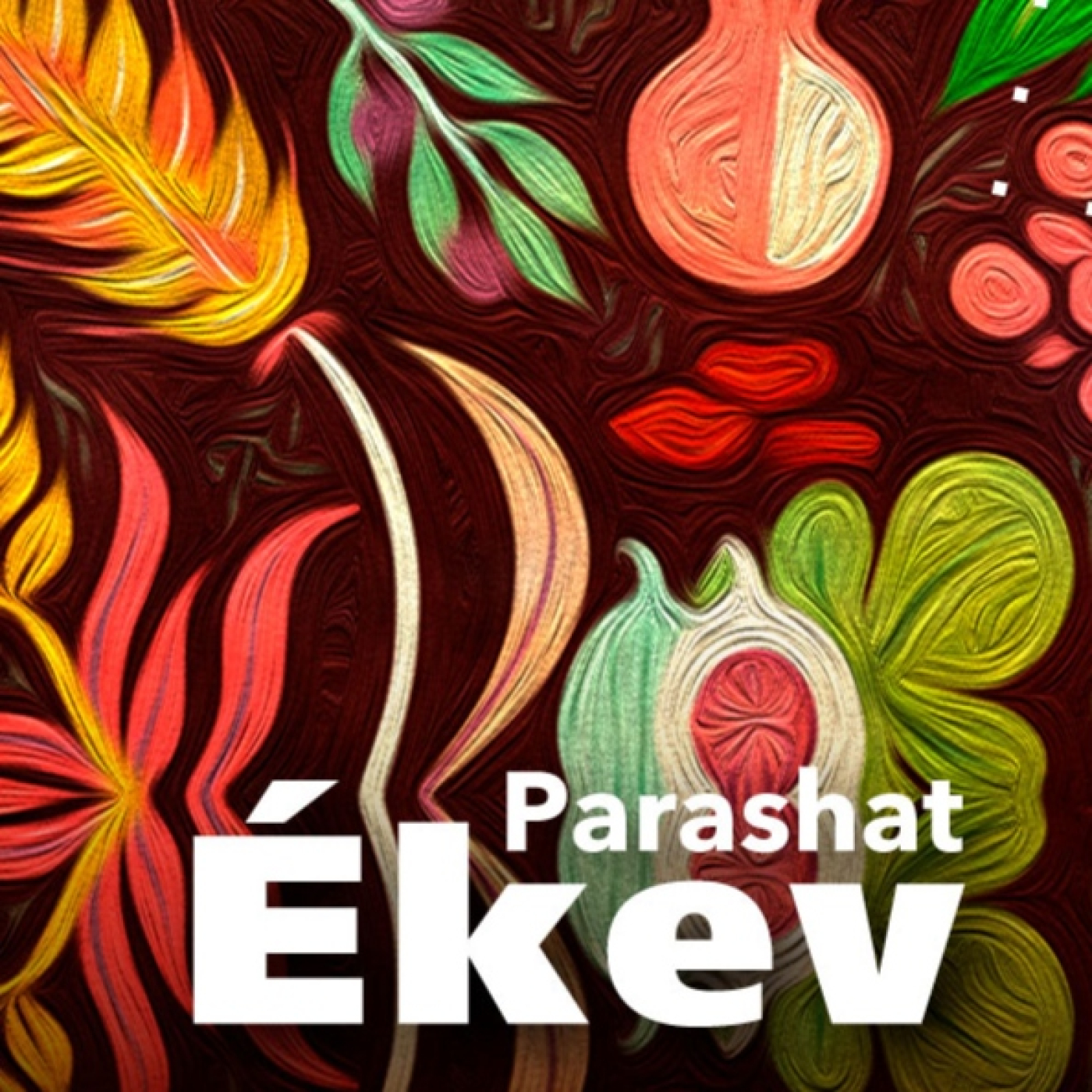 Parashat: Ekev II (5783).