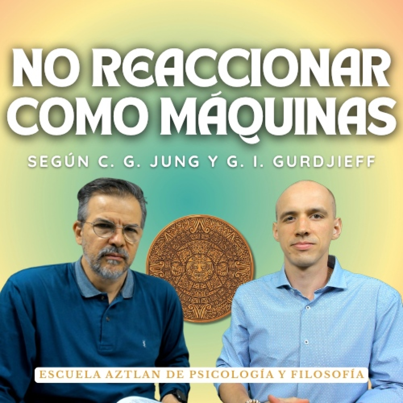 No Reaccionar Como Máquinas - Según C. G. Jung y G. I. Gurdjieff