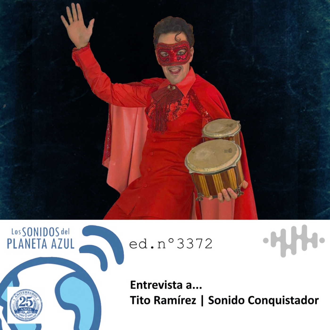 Los Sonidos del Planeta Azul 3372 - Entrevista TITO RAMÍREZ. "Sonido Conquistador" (26 03 2026) episode artwork