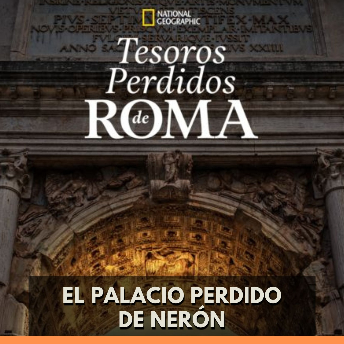 Tesoros Perdidos de Roma - El Palacio Perdido de Nerón episode artwork