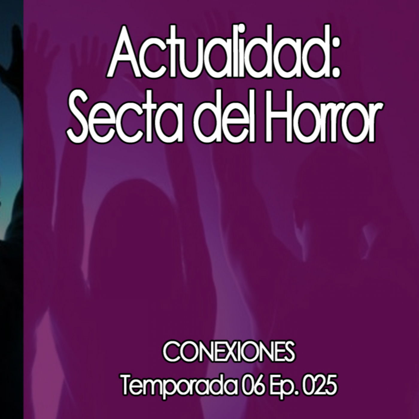Conexiones Actualidad: Secta del Horror episode artwork