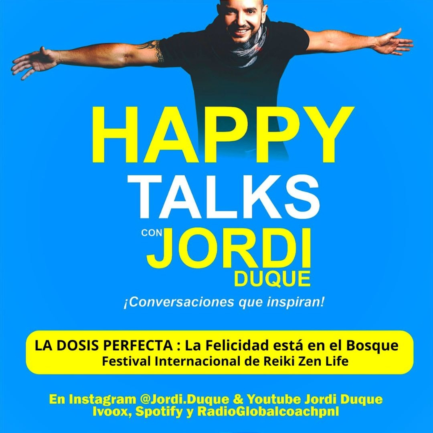 LA DOSIS PERFECTA: La Felicidad está en el Bosque Festival Internacional Reiki Zen Life