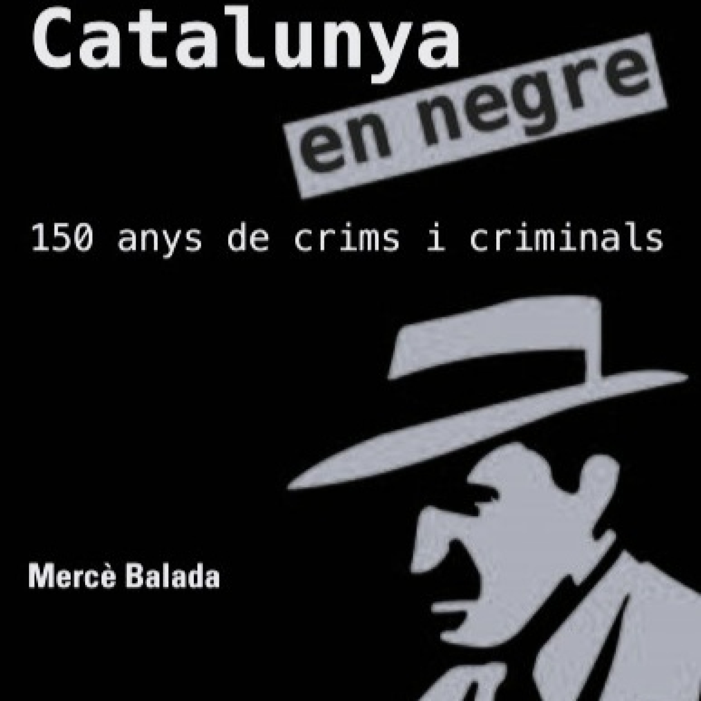 Especial "Catalunya en negre" de Mercé Balada. Vol.1 episode artwork