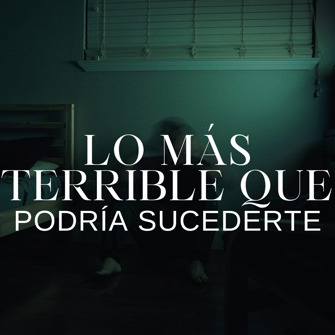 La peor situación imaginable