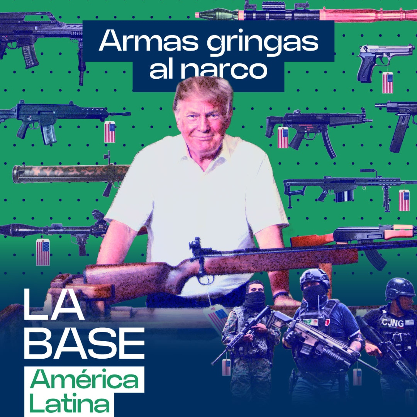 Cárteles con munición del Pentágono: quién gana con el tráfico de armas | La BaseLatam 1x134 episode artwork
