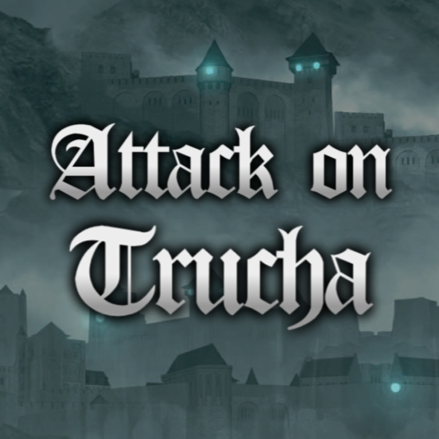 ATTACK ON TRUCHA   Episodio 17: La Verdad detrás de la Trucherdad episode artwork