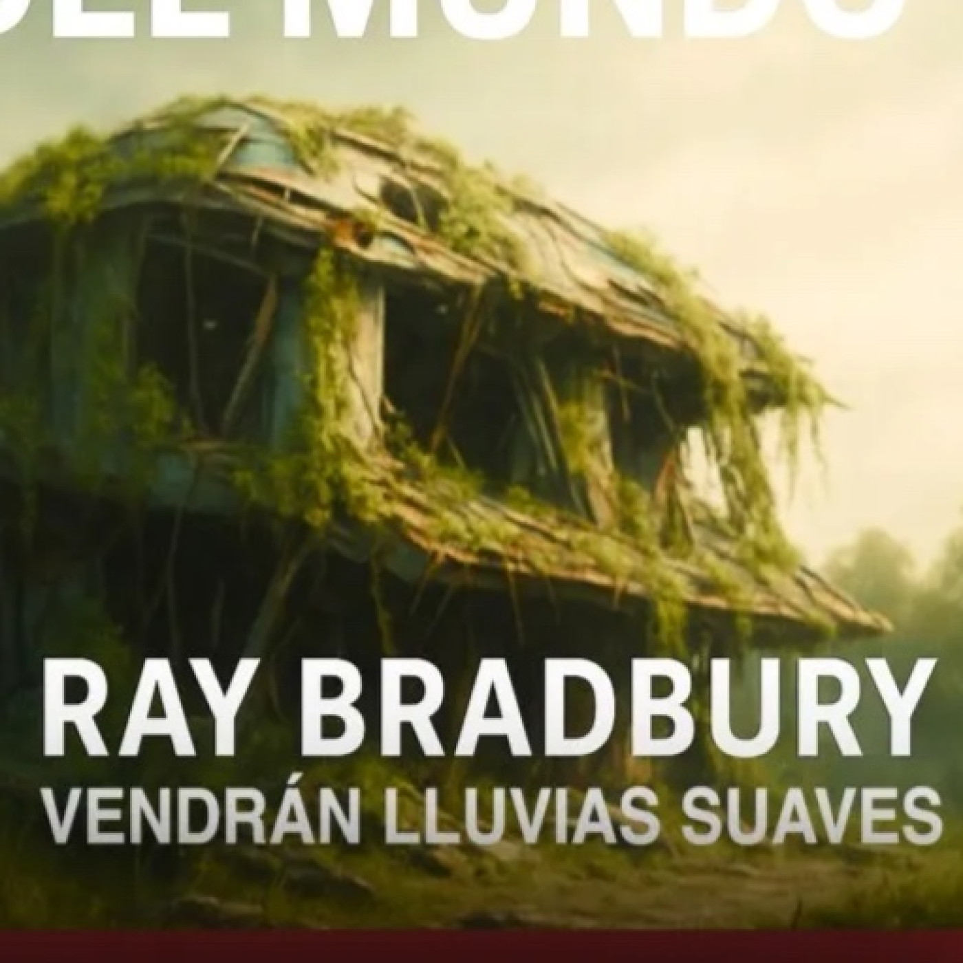 Vendrán lluvias suaves, de Ray Bradbury - Audiolibro con voz humana - Acceso anticipado