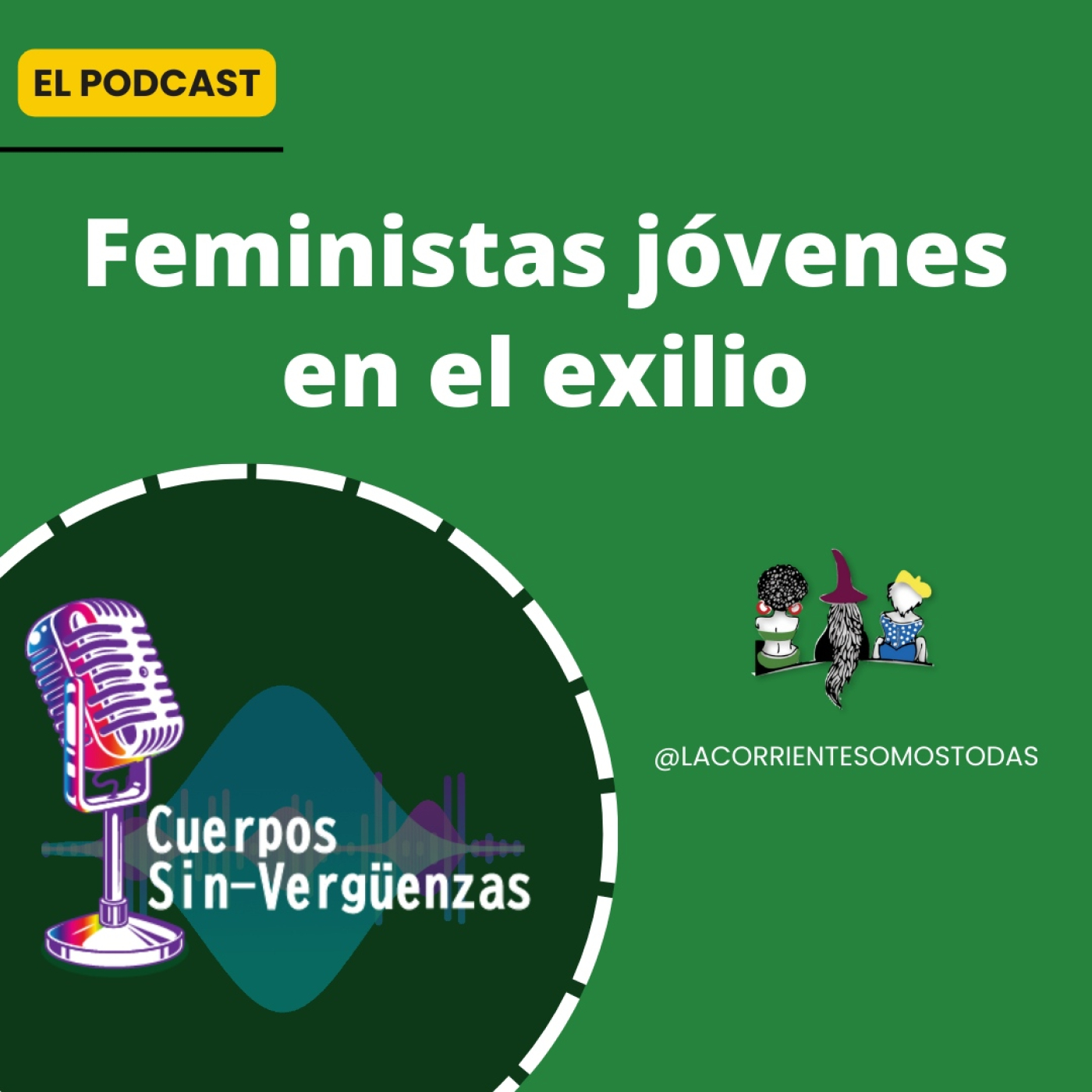 Podcast Cuerpos Sin-verguenzas
