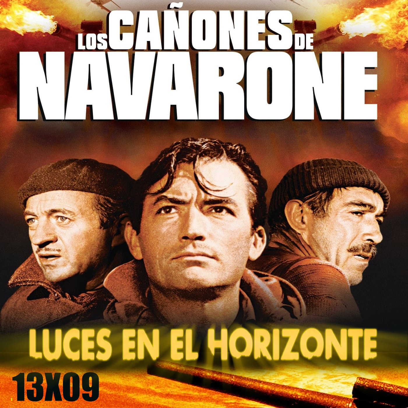 Los cañones de Navarone - Luces en el Horizonte 13X09 - Episodio exclusivo para mecenas